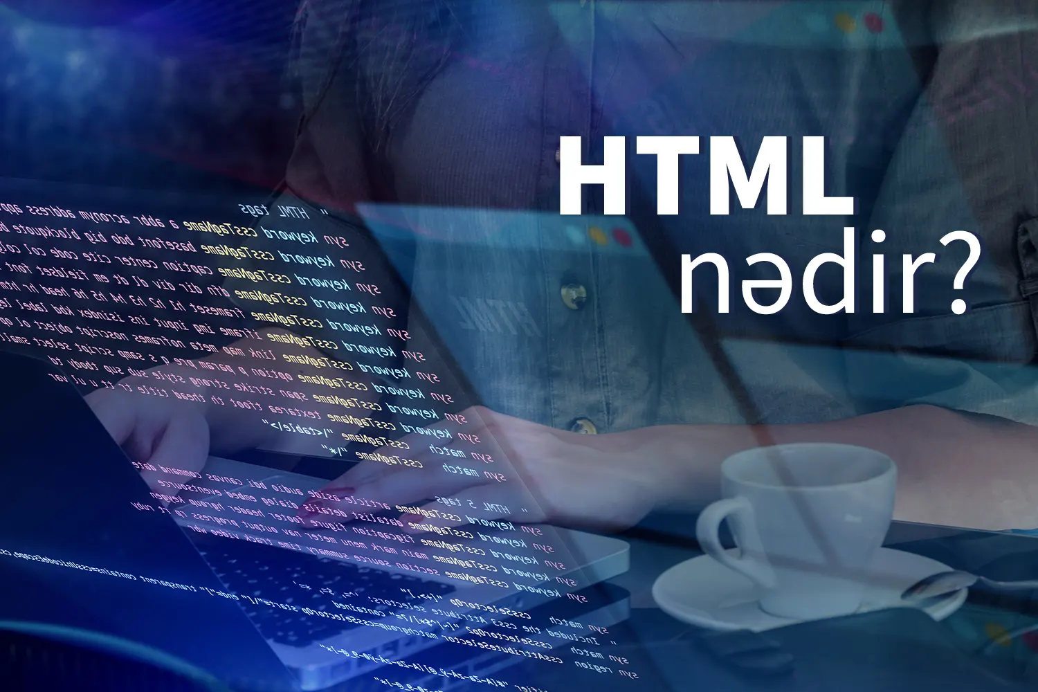 HTML Nədir